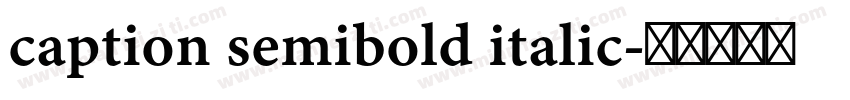 caption semibold italic字体转换